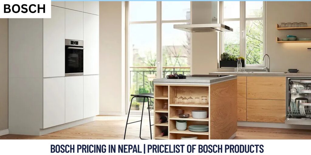 Bosch Pricing in Nepal | Bosch Brand | Updated: 2025